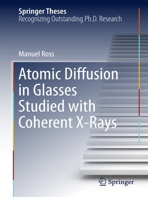 cover image of Atomic Diffusion in Glasses Studied with Coherent X-Rays